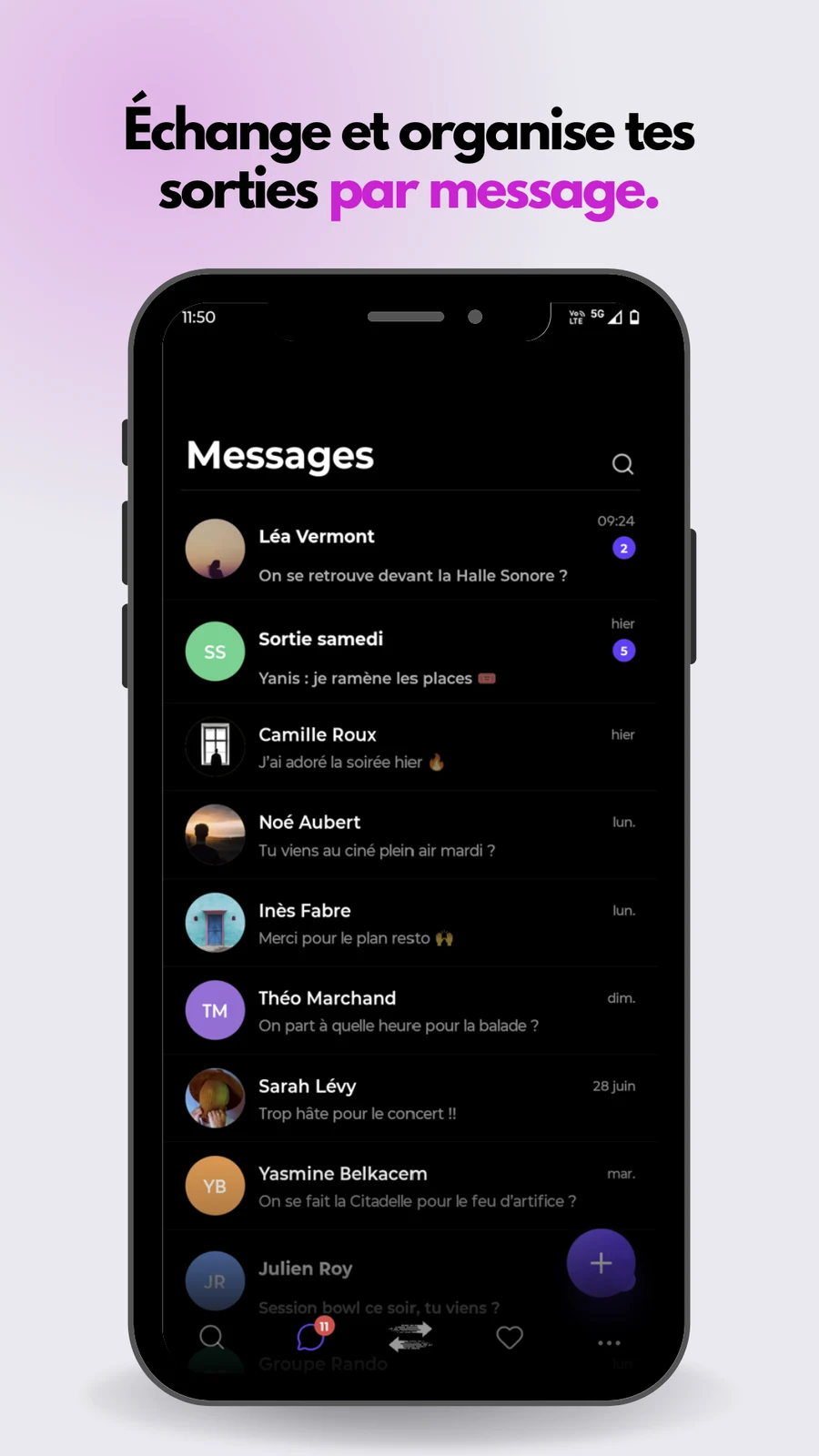 Échange et organise tes sorties par message avec tes amis